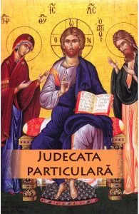 Judecata particulara a sufletului omenesc dupa iesirea din trup de Nicodim Mandita