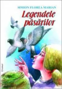 Legendele pasarilor de Simion Florea Marian