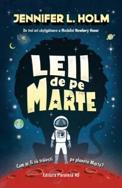 Leii de pe Marte de Jennifer L. Holm