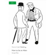 Level 3: How To Be An Alien: Text in English. Niveau A2