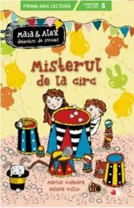 Maia si Alex. Misterul de la circ de Martin Widmark