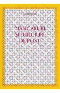 Mancaruri si dulciuri de post ed.4