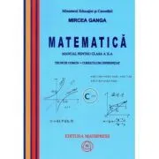 Manual Matematica pentru clasa a 10-a, Trunchi comun   curriculum diferentiat de Mircea Ganga