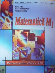 Matematica M1. Manual pentru clasa a XI-a
