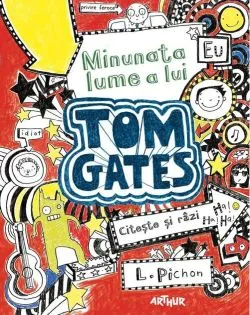 Minunata lume a lui Tom Gates (Vol. 1) de Liz Pichon