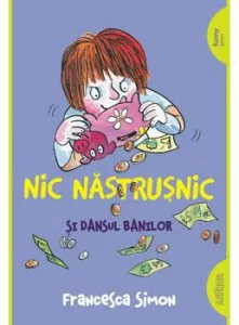 Nic Nastrusnic si dansul banilor de Francesca Simon