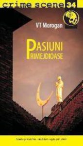 Pasiuni primejdioase (crime scene 34)