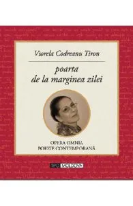 Poarta de la marginea zilei de Viorela Codreanu Tiron