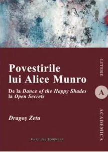 Povestirile lui Alice Munro. De la Dance of the Happy Shades la Open Secrets de Dragos Zetu