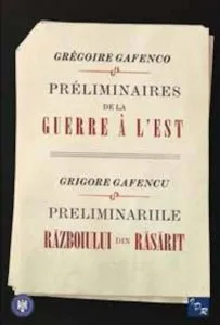 Preliminaires de la guerre a l'est / Preliminariile razboiului din rasarit de Grigore Gafencu