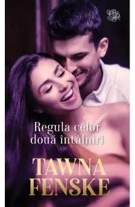 Regula celor doua intalniri de Tawna Fenske