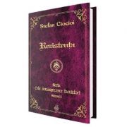 Rezistenta. Seria Cele douasprezece incuietori. Volumul 2