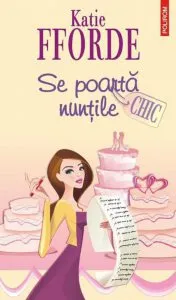 Se poarta nuntile de Katie Fforde