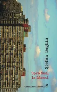 Spre Sud, la Laceni
