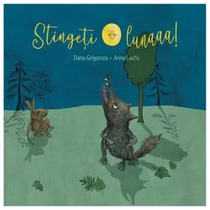 Stingeți lunaaa! de Dana Grigorcea