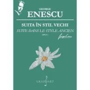 Suita in stil vechi. Opus 3 de George Enescu