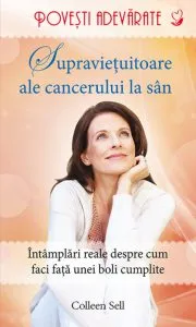 Supravietuitoare ale cancerului la san de Colleen Sell