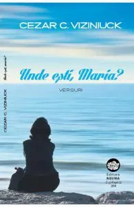 Unde esti, Maria? de Cezar C. Viziniuck
