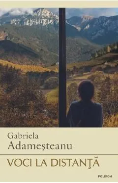 Voci la distanta Ed. 2023 de Gabriela Adamesteanu