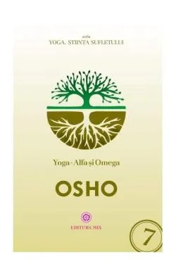 Yoga – Alfa și Omega de Osho