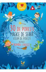 30 de povesti magice de seara (volum de povesti bilingv roman-englez)