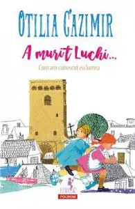 A murit Luchi... Cum am cunoscut eu lumea