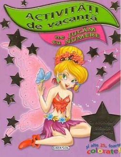 Activități de vacanță. Ne jucăm cu numere
