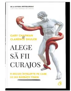 Alege sa fii curajos de Gary Chapman