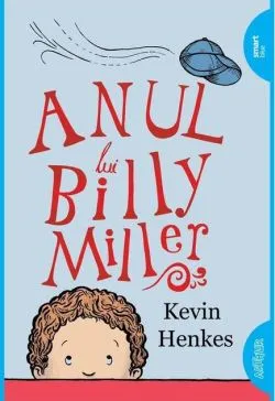 Anul lui Billy Miller - PB de Kevin Henkes