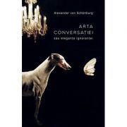 Arta conversatiei sau eleganta ignorantei. Colectia noblesse
