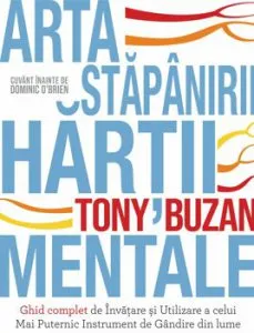 Arta stapanirii hartii mentale de Tony Buzan
