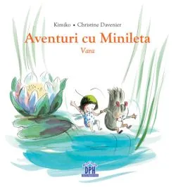 Aventuri cu Minileta. Vara de Kimiko
