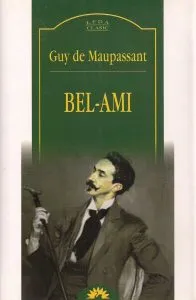 Bel-Ami de Guy de Maupassant