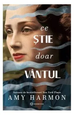Ce știe doar vântul de Amy Harmon