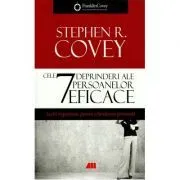 Cele 7 deprinderi ale persoanelor eficace, lectii importante pentru schimbarea personala de Stephen R Covey