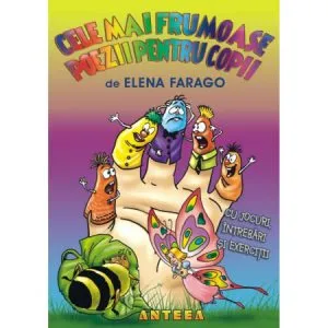Cele mai frumoase poezii pentru copii de Elena Farago