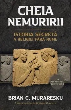 Cheia Nemuririi de Graham Hancock