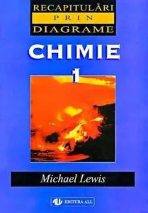 Chimie 1. Recapitulari prin diagrame de Michael Lewis