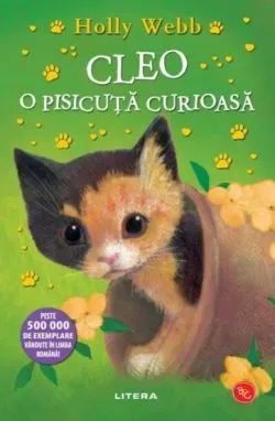 Cleo, o pisicuta curioasa de Holly Webb