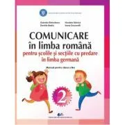 Comunicare in limba romana pentru scolile si sectiile cu predare in limba germana. Manual pentru clasa 2 de Gabriela Barbulescu. Nicoleta Stanica