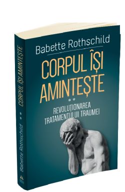 Corpul isi aminteste. Volumul II