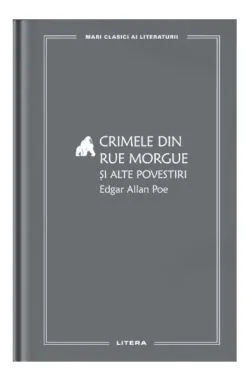 Crimele din Rue Morgue și alte povestiri (Vol. 16) de Edgar Allan Poe