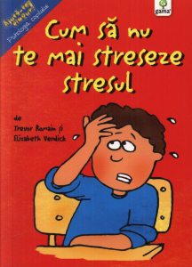 Cum sa nu te mai streseze stresul