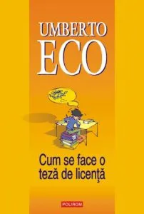 Cum se face o teza de licenta de Umberto Eco
