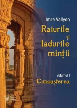 Cunoașterea (Vol. 1) de Imre Vallyon