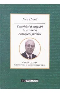 Deschideri si asteptari in orizontul cunoasterii juridice de Ioan Huma