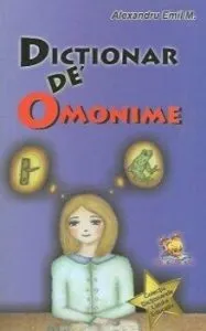 Dictionar de Omonime de Alexandru Emil M.