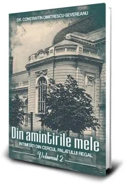 Din amintirile mele (Vol. 2) de George Severeanu