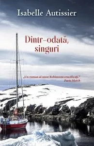 Dintr-odata, singuri de Isabelle Autissier