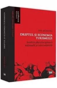 Dreptul si economia turismului de Ilie Dumitru